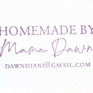 Homemade by Mama Dawn Homemade by Mama Dawn